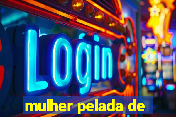 mulher pelada de